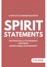 SPIRIT STATEMENTS: 100 spirituelle Statements für mehr Selbstliebe & Achtsamkeit