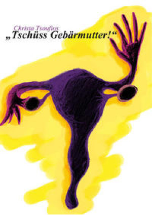 Tschüss Gebärmutter