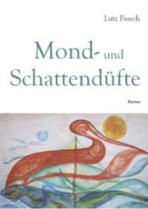 Mond- und Schattendüfte