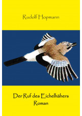 Der Ruf des Eichelhähers