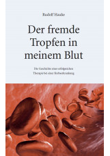 Der fremde Tropfen in meinem Blut