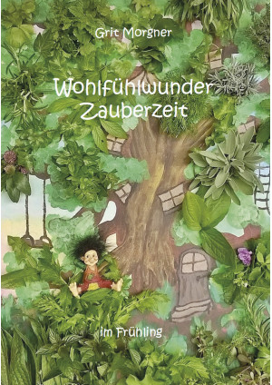 Wohlfühlwunder Zauberzeit im Frühling