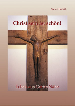 Christ sein ist schön!