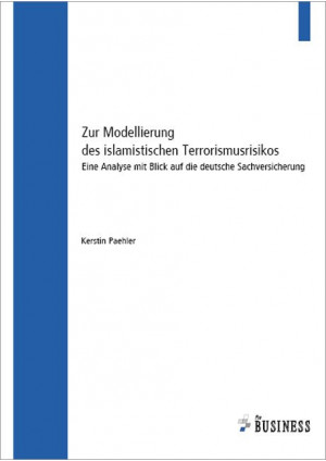 Zur Modellierung des islamistischen Terrorismusrisikos