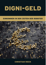 Digni-Geld - Geld in den Zeiten der Roboter