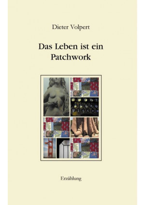 Das Leben ist ein Patchwork