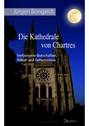 Die Kathedrale von Chartres