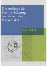 Die Anfänge der Eisenverhüttung im Bereich der Przeworsk-Kultur