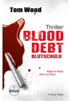 Blood Debt – Blutschuld. Auge um Auge, Zahn um Zahn.